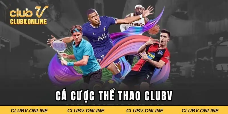 cá cược thể thao CLUBV