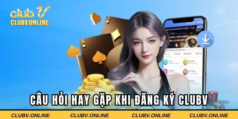 Câu hỏi hay gặp khi anh em tạo tài khoản mới