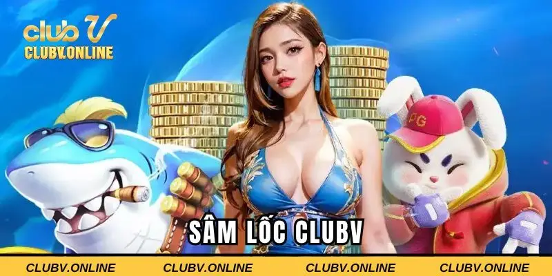 Sâm lốc Clubv